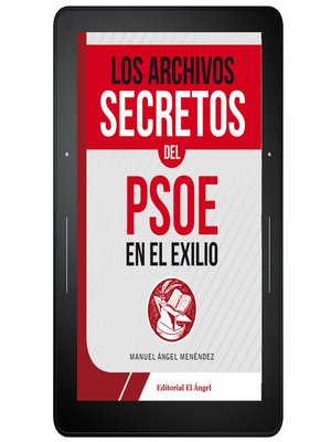 cover image of Los archivos secretos del PSOE en el exilio